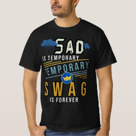 Camiseta Sad É O Swag Temporário Para Sempre