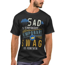 Sad É O Swag Temporário Para Sempre