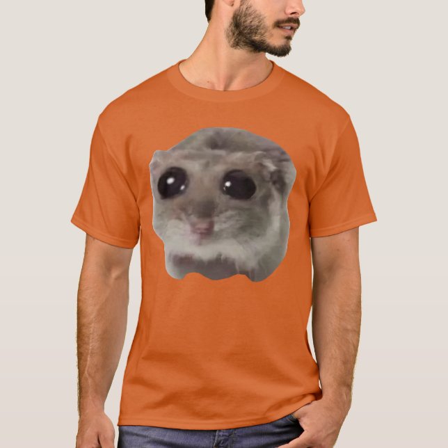Camiseta Sad Hamster Meme family funny friends (Frente)