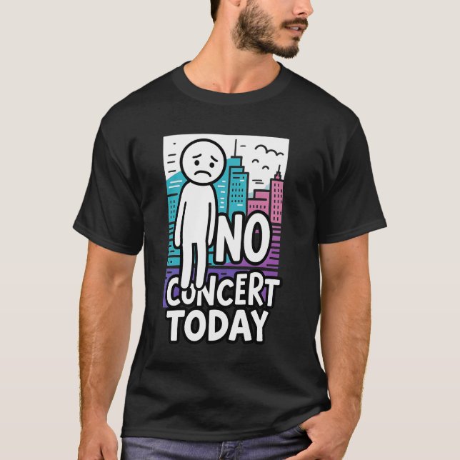 Camiseta Sad Stick Figure Music Concert Lovers No Concert T (Frente)