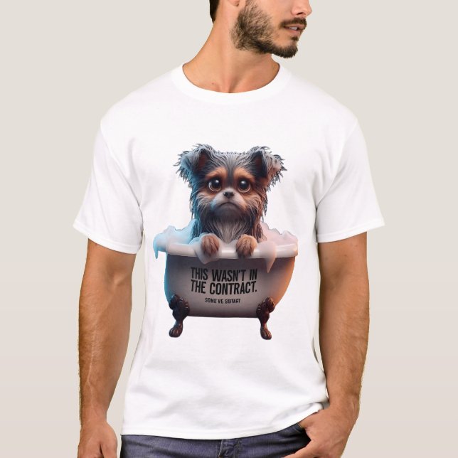 Camiseta Sad Yorkie Bath "Wasn't In The Contract" Meme (Frente)