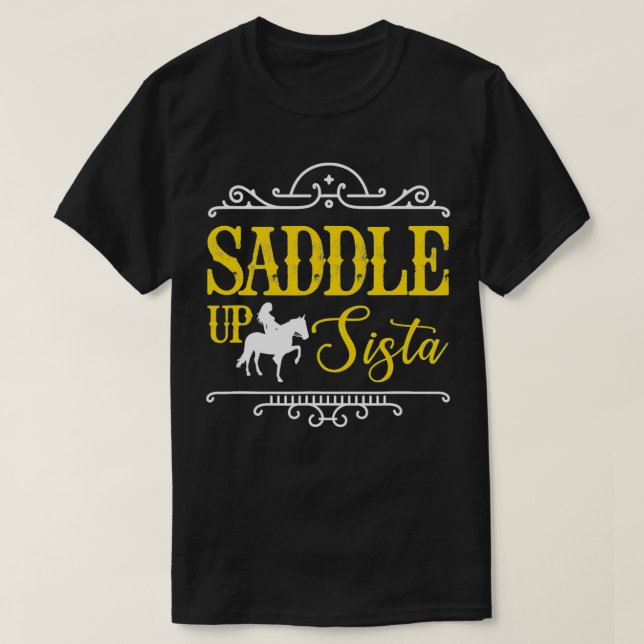 Camiseta Saddle Sista Horse Cowgirl Rider (Frente do Design)