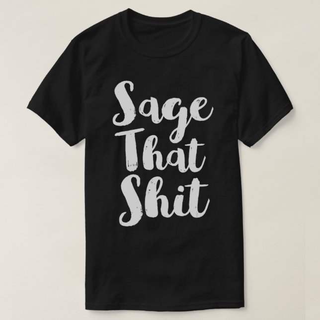 Camiseta Sage Que Engraçado Sage Limpando Ideia De Presente (Frente do Design)