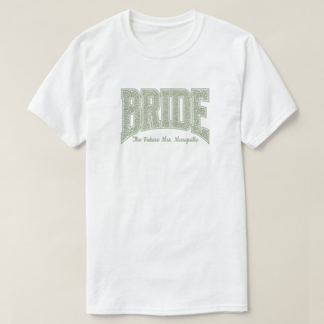 Camiseta Sage Tiny Floral BRIDE Engagement  (Frente do Design)