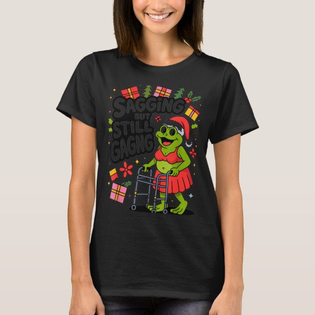 Camiseta Sagging But Still Gagging Funny Christmas Frog Hol (Frente)