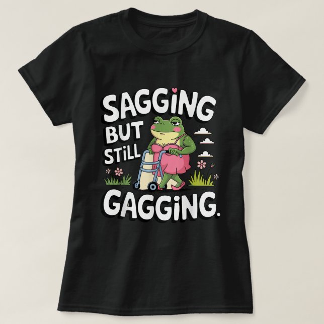 Camiseta Sagging Mas Ainda Gaging Memória Sapo Humor Girls (Frente do Design)