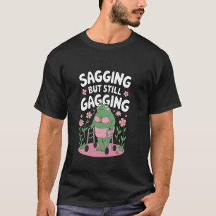 Camiseta Sagging Mas Ainda Gaging Sapo Engraçado Meme Gag S