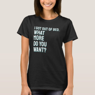 Camiseta Saí Da Cama O Que Mais Você Quer De Humor Engraçad