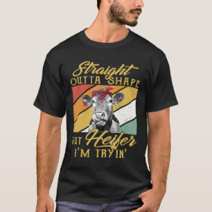 Camiseta Sai direto da forma, mas novilha, estou tentando,