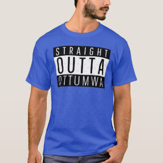 Camiseta Sai direto de Ottumwa Iowa