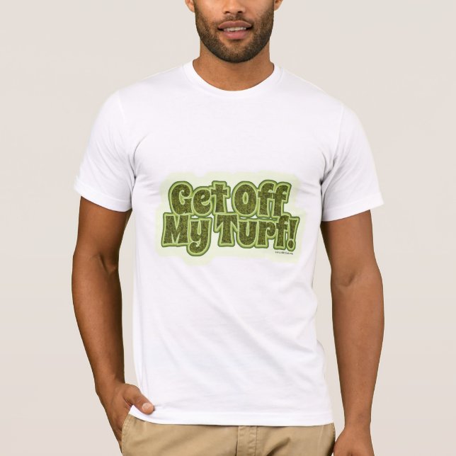 Camiseta Saia Do Meu Turf! (Frente)