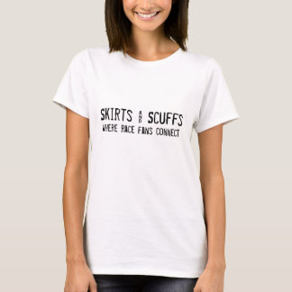Camiseta Saias & Scuffs, onde os fãs da raça conectam