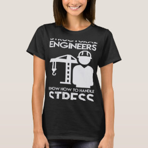 Camiseta Saiba Como Lidar Com O Estresse Estrutural Para O