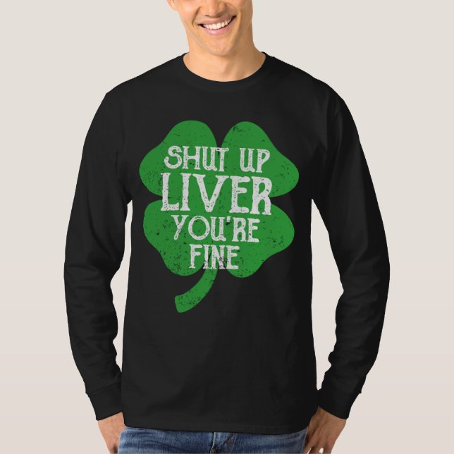 Camiseta Saint Paticks Day Shamrock Drinking Shut Up Liver  (Frente)