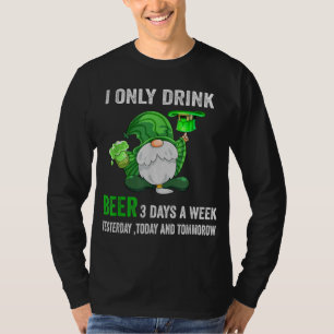 Camiseta Saint Patrick Day I Only Bebe cerveja 3 dias por s