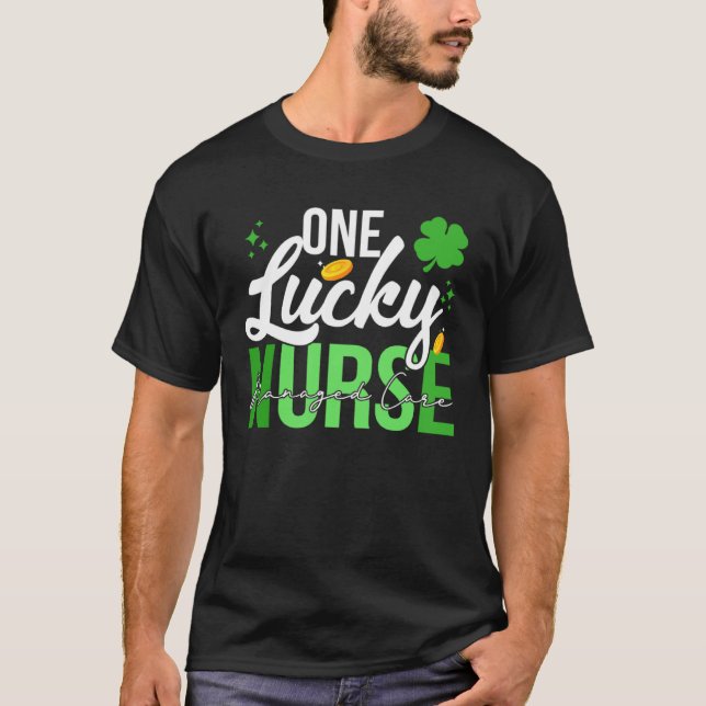 Camiseta Saint Patrick s Day Managed Care Nurse One Lucky N (Frente)