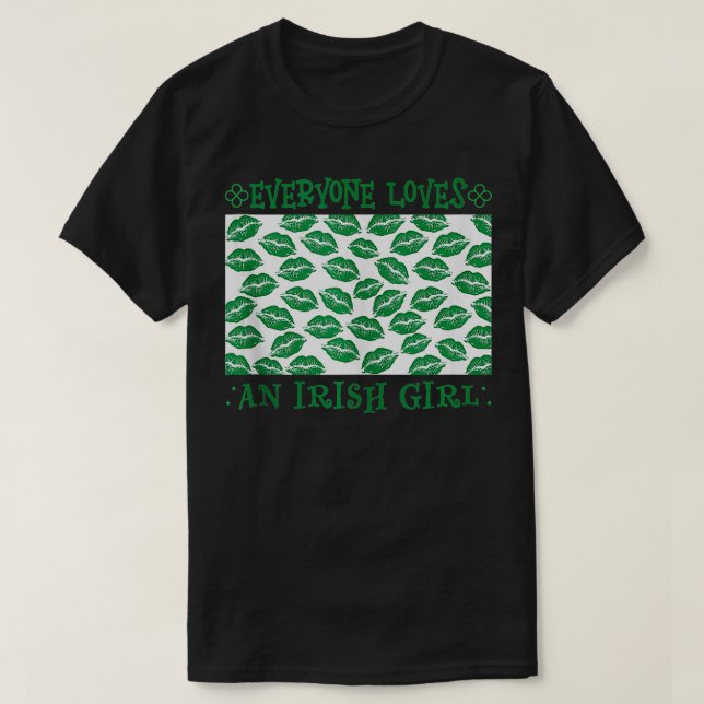 Camiseta Saint Patricks All ama An Irish Girl Rua Pat (Frente do Design)