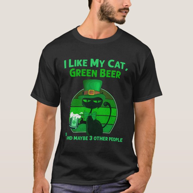 Camiseta Saint Patrick's Day I Like My Cat and Green Beer P (Frente)