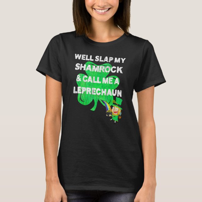 Camiseta Saint Patrick's Day T Shirt Leprechaun Slap My Sha (Frente)
