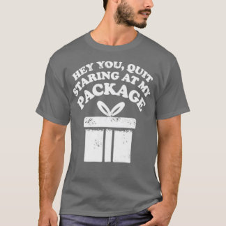 Camiseta Sair de olhar para o meu pacote