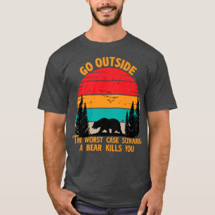 Camiseta Sair do pior cenário de caso Um Matar de urso que 