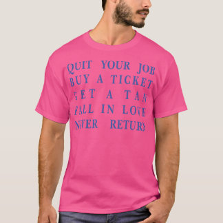 Camiseta Sair Do Seu Comprar De Trabalho Um Bilhete Adquira