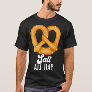 Camiseta Sal O Dia Todo Pretzel Snack Knot Bakery Comida Al