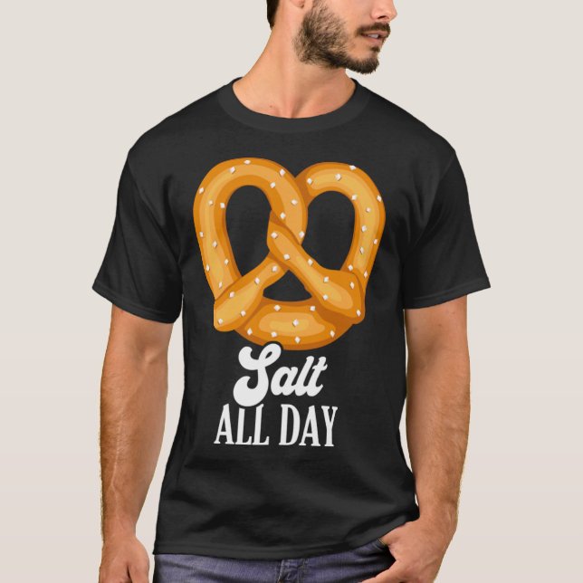 Camiseta Sal O Dia Todo Pretzel Snack Knot Bakery Comida Al (Frente)