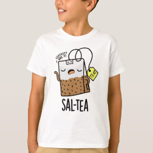 Camiseta Sal-tea Funny Tea Pun