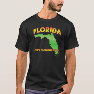 Camiseta Sala de Espera de Deus da Flórida Velho Ho