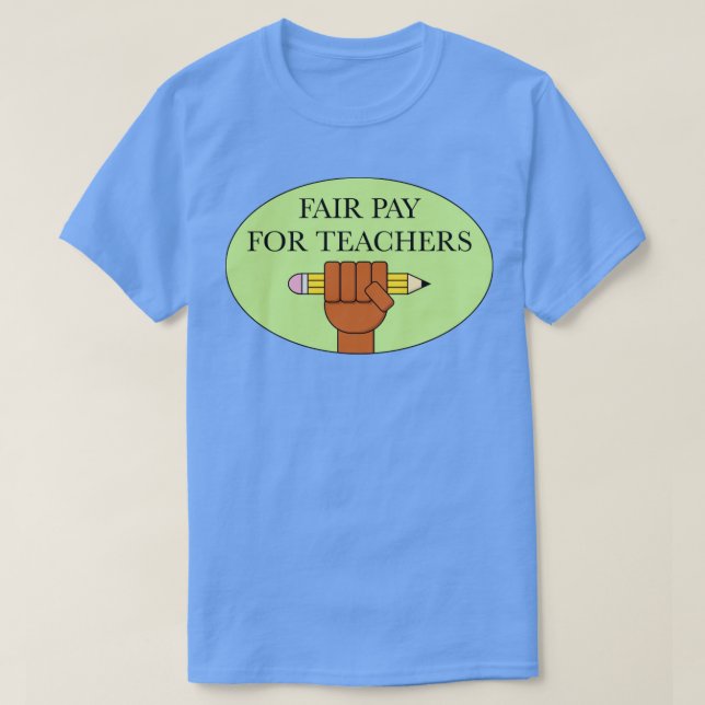 Camiseta Salário Justo Para Os Professores (Frente do Design)