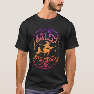Camiseta Salem 1692 Eles Perderam Um Truque De Bruxas De Ha