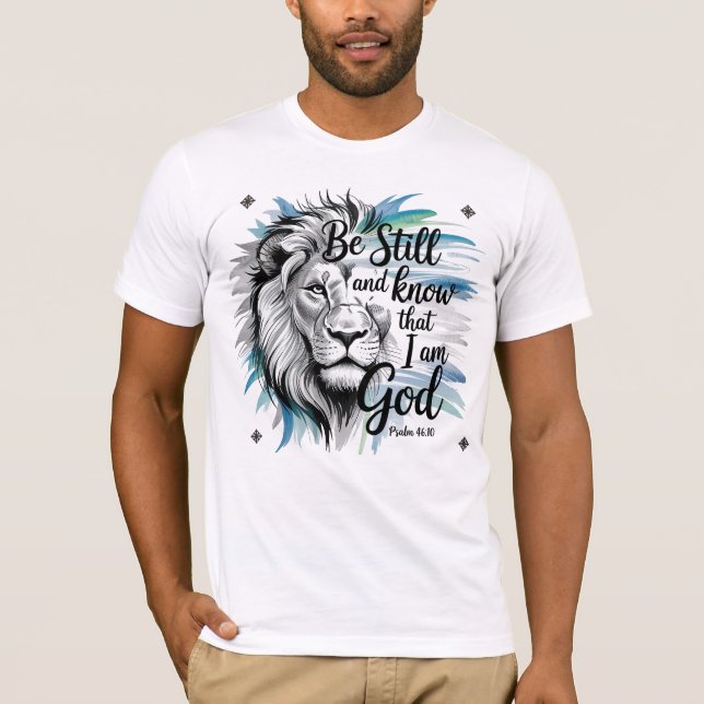 Camiseta Salm 46:10 Esteja quieto E Saiba Que Eu Sou Deus (Frente)