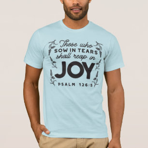 Camiseta Salmo 126:5 Tipografia das Escrituras – Colher com