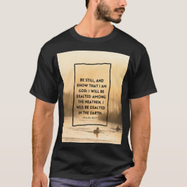 Camiseta Salmos 46:10 KJV Fique Calmo Versículo Bíblico Cri