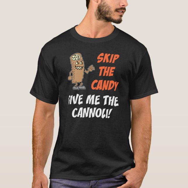 Camiseta Salte os doces dão-me o Cannoli (Frente)
