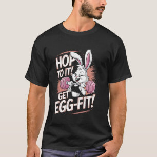 Camiseta Salte para Ação Fique em Forma de Ovo Coelhinho da
