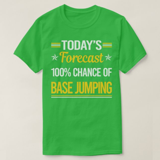 Camiseta Salto da Base de Previsão Hoje (Frente do Design)