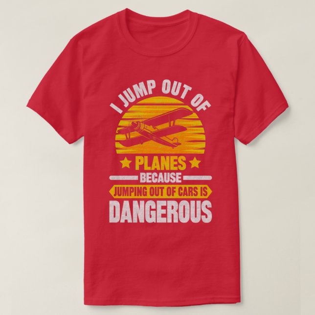 Camiseta Salto de aviões porque salto de carros (Frente do Design)