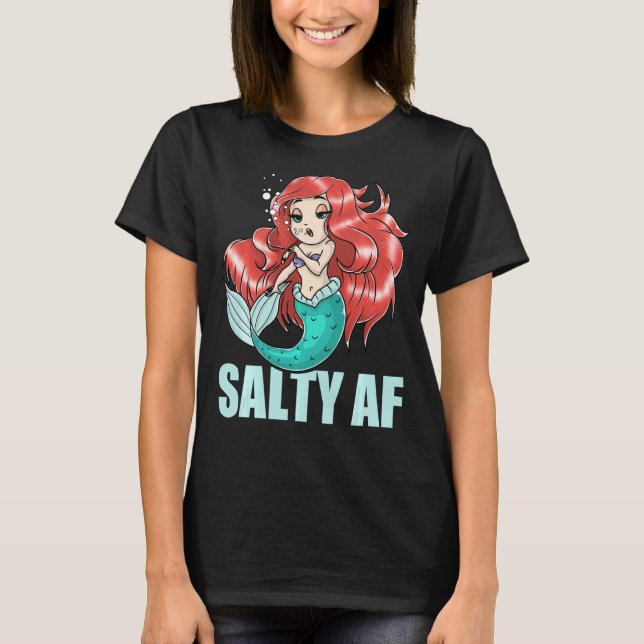 Camiseta Salty Af Adulto Smismaid Atitude Mulheres (Frente)