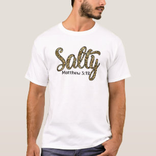 Camiseta Salty Matthew 5:13 Bíblia de fé cristã Verse