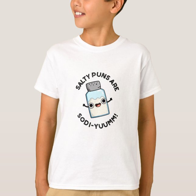 Camiseta Salty Puns É Engraçado Sodi-yummm Sodium Pun (Frente)
