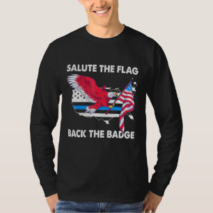 Camiseta Salute A Bandeira De Volta Da Polícia Crachá, Águi