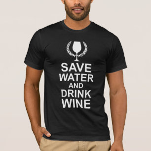 Camiseta Salvar a água e beba o vinho