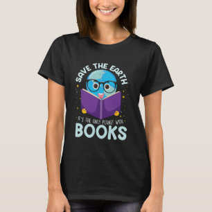 Camiseta Salvar a Terra é o único planeta com livros Leitor