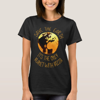 Camiseta Salvar A Terra Único Planeta Com Pizza Engraçado T