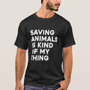 Camiseta Salvar Animais É Uma Espécie De Animal.