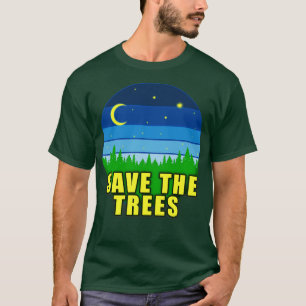 CAMISETA SALVAR AS ÁRVORES PARA SALVAR A TERRA 2 DO PLANETA