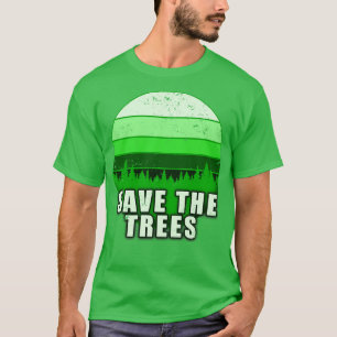 CAMISETA SALVAR AS ÁRVORES PARA SALVAR A TERRA DO PLANETA 1
