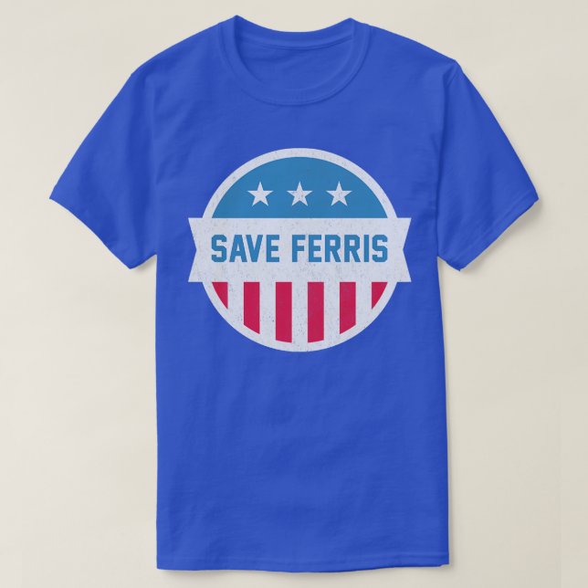 Camiseta Salvar design de colheita da Ferris (Frente do Design)